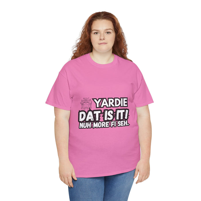 YARDIE DAT IS  IT 2 -   Yardie Unisex Heavy Cotton Tee  -  (Express Delivery available)