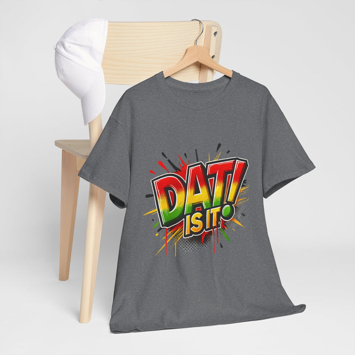 DAT IS  IT Unisex Heavy Cotton Tee  -  (Express Delivery available)