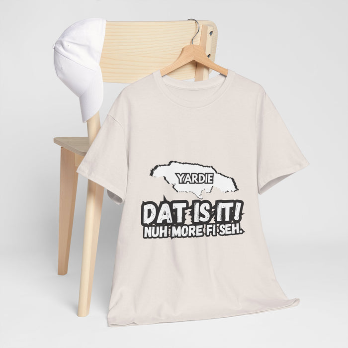 DAT IS  IT Yardie 2 -  Yardie Unisex Heavy Cotton Tee  -  (Express Delivery available)