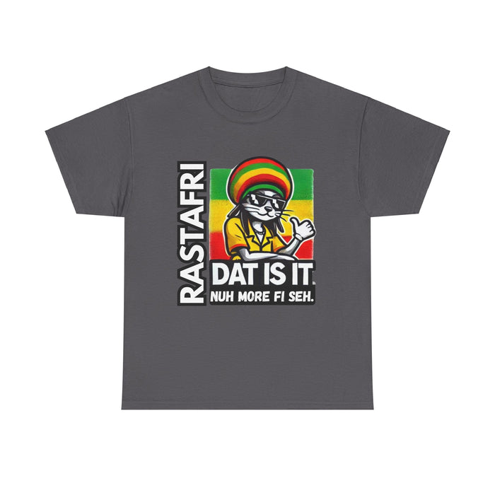 Rastafari DAT IS  IT Unisex Heavy Cotton Tee  -  (Express Delivery available)