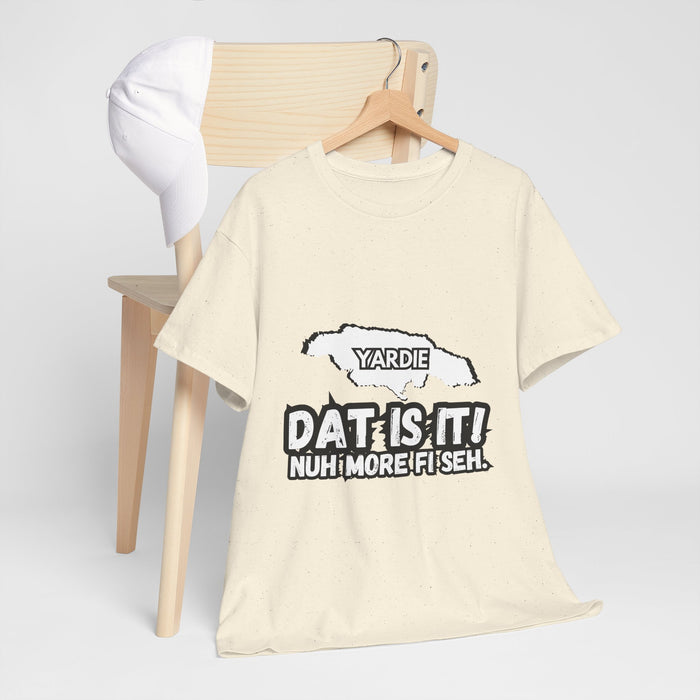 DAT IS  IT Yardie 2 -  Yardie Unisex Heavy Cotton Tee  -  (Express Delivery available)