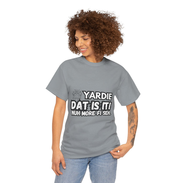 YARDIE DAT IS  IT 2 -   Yardie Unisex Heavy Cotton Tee  -  (Express Delivery available)